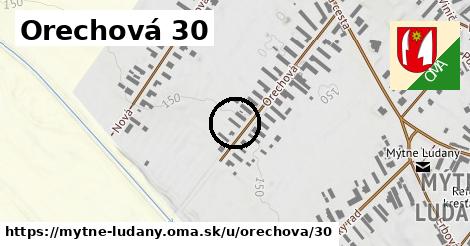 Orechová 30, Mýtne Ludany