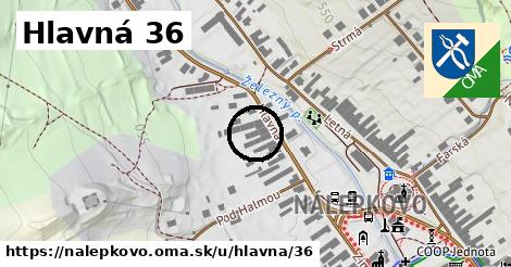 Hlavná 36, Nálepkovo