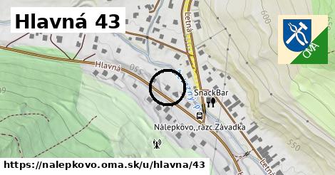 Hlavná 43, Nálepkovo