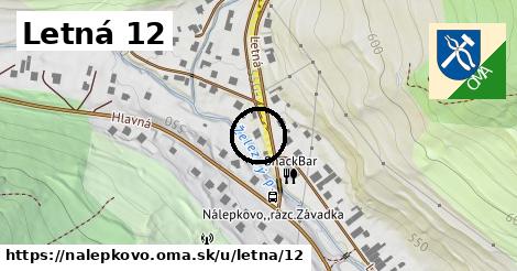 Letná 12, Nálepkovo