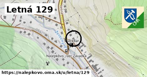 Letná 129, Nálepkovo