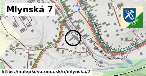 Mlynská 7, Nálepkovo