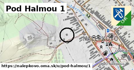 Pod Halmou 1, Nálepkovo