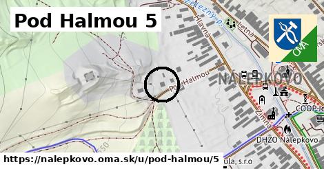 Pod Halmou 5, Nálepkovo