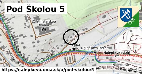 Pod Školou 5, Nálepkovo