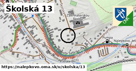 Školská 13, Nálepkovo