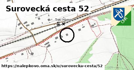 Surovecká cesta 52, Nálepkovo