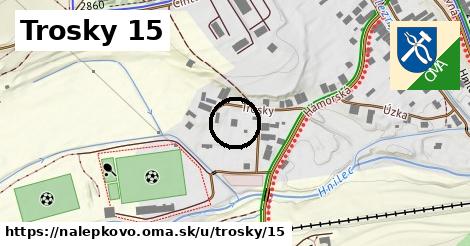 Trosky 15, Nálepkovo