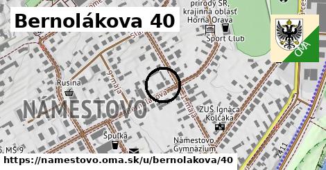 Bernolákova 40, Námestovo