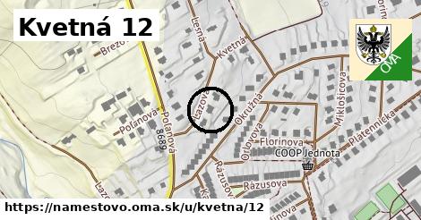 Kvetná 12, Námestovo