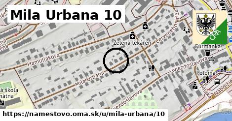 Mila Urbana 10, Námestovo