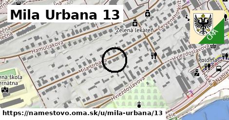 Mila Urbana 13, Námestovo