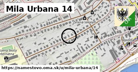 Mila Urbana 14, Námestovo