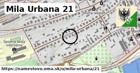 Mila Urbana 21, Námestovo