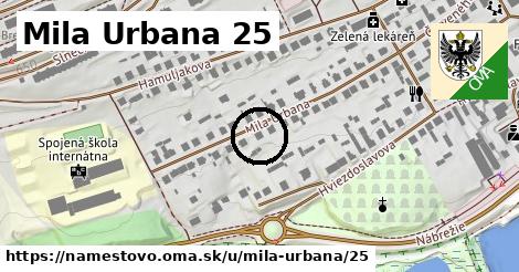 Mila Urbana 25, Námestovo