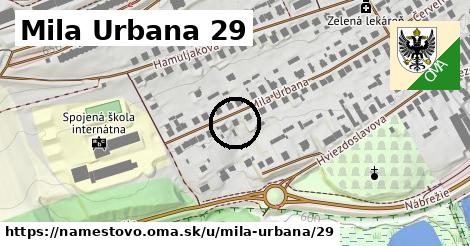 Mila Urbana 29, Námestovo