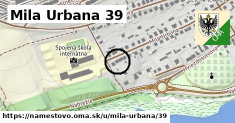 Mila Urbana 39, Námestovo