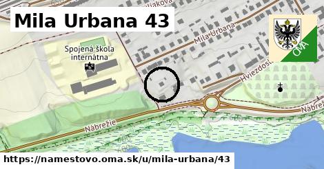 Mila Urbana 43, Námestovo