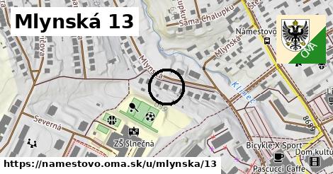 Mlynská 13, Námestovo