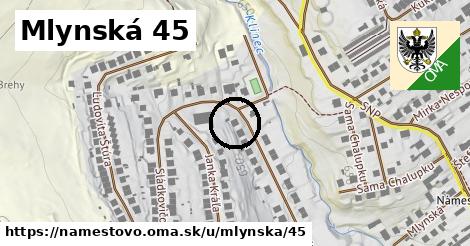 Mlynská 45, Námestovo