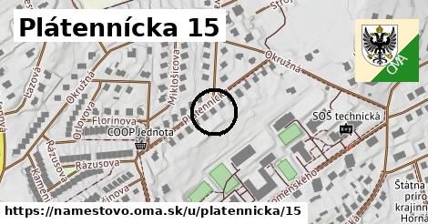 Plátennícka 15, Námestovo