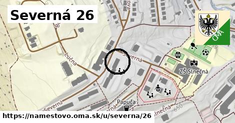 Severná 26, Námestovo