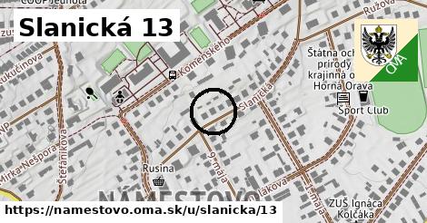 Slanická 13, Námestovo