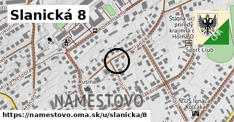 Slanická 8, Námestovo