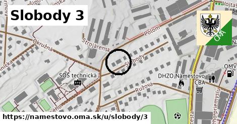 Slobody 3, Námestovo