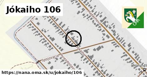 Jókaiho 106, Nána