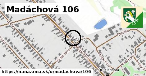 Madáchová 106, Nána
