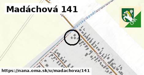 Madáchová 141, Nána