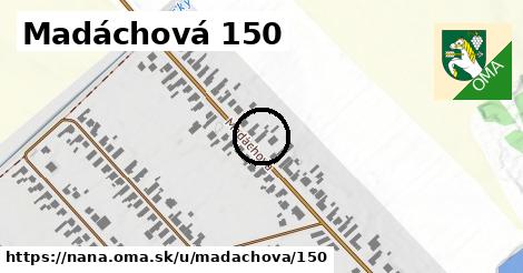 Madáchová 150, Nána