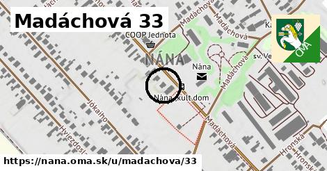 Madáchová 33, Nána