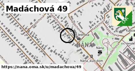 Madáchová 49, Nána