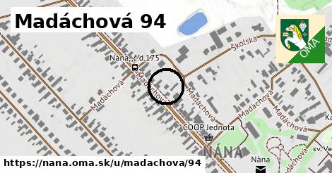 Madáchová 94, Nána
