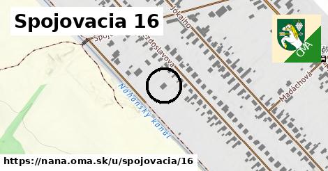 Spojovacia 16, Nána