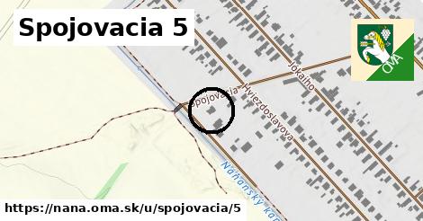 Spojovacia 5, Nána