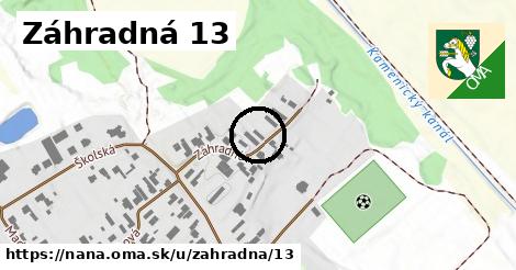 Záhradná 13, Nána