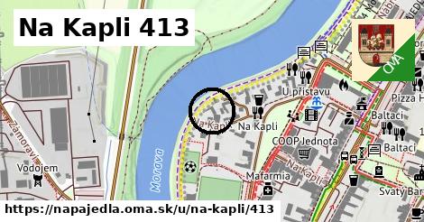 Na Kapli 413, Napajedla