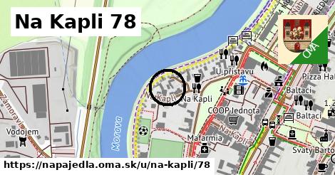 Na Kapli 78, Napajedla