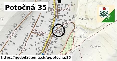 Potočná 35, Nededza