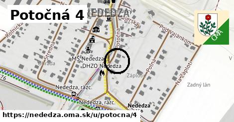 Potočná 4, Nededza