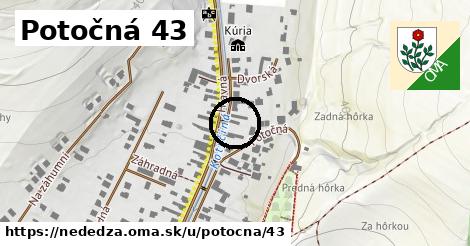 Potočná 43, Nededza