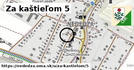 Za kaštieľom 5, Nededza