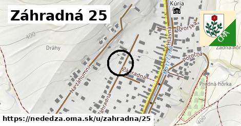 Záhradná 25, Nededza