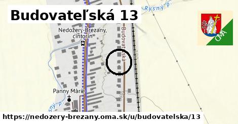 Budovateľská 13, Nedožery - Brezany