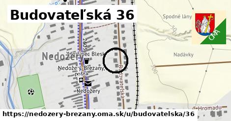 Budovateľská 36, Nedožery - Brezany