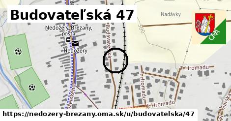 Budovateľská 47, Nedožery - Brezany