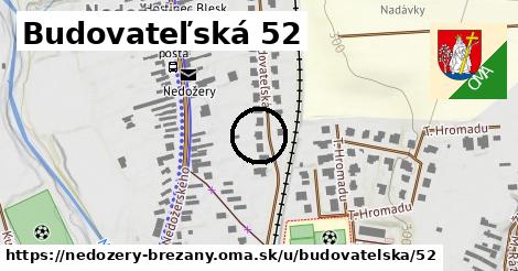 Budovateľská 52, Nedožery - Brezany